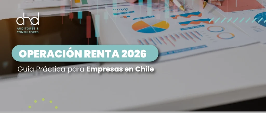 Calendario tributario y preparación de Operación Renta 2026 para empresas en Chile